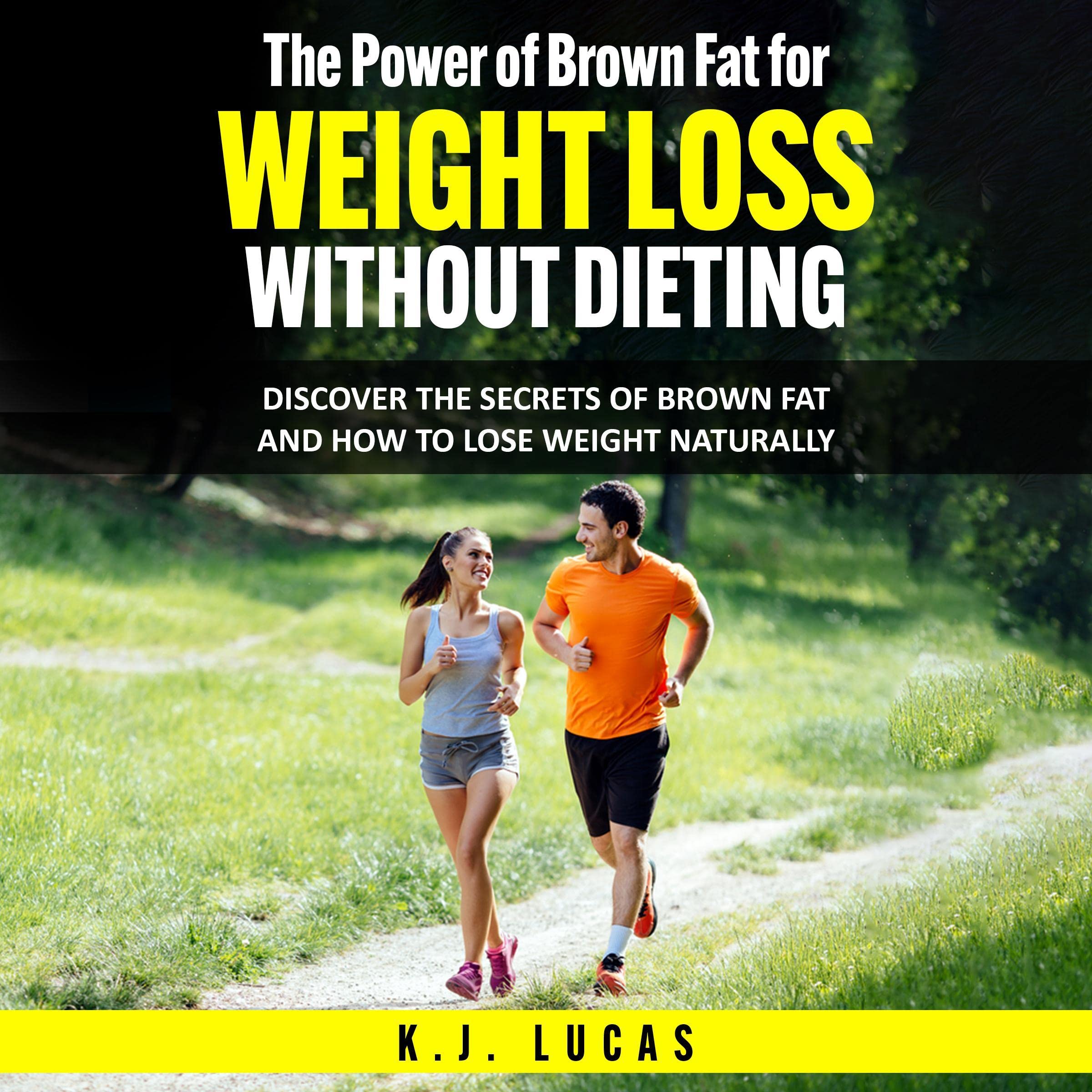 The Power of Brown Fat for Weight Loss Without Dieting