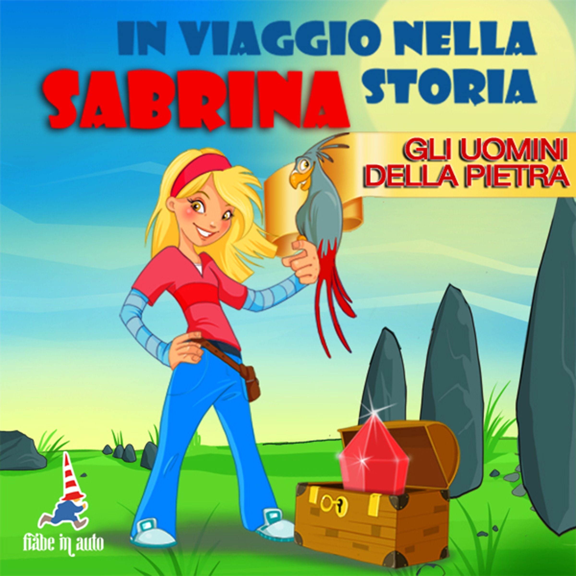 Sabrina e gli uomini della pietra: Sabrina in viaggio nella storia