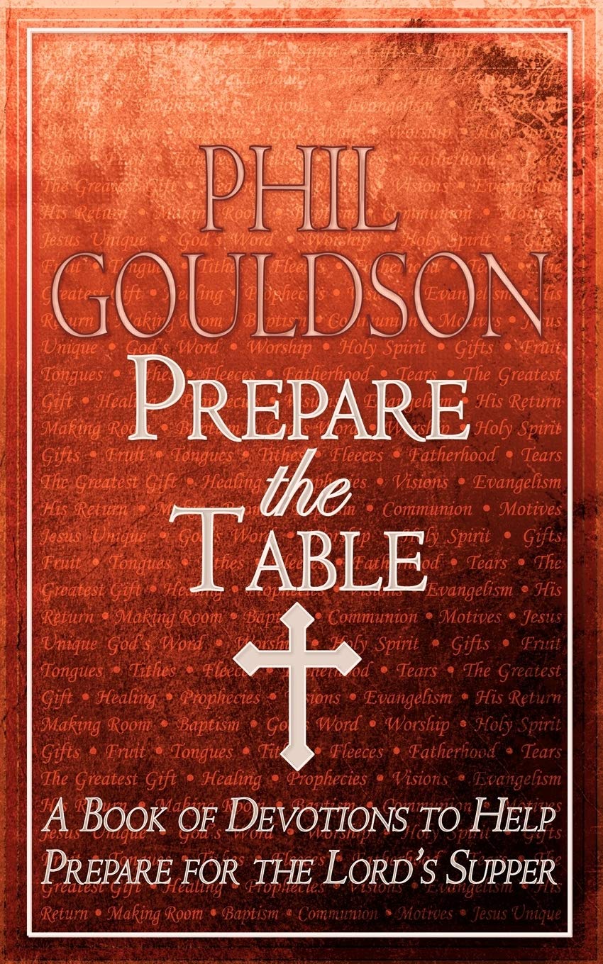 Prepare the Table: A Book of Devotions to Help Prepare for the Lord's Supper