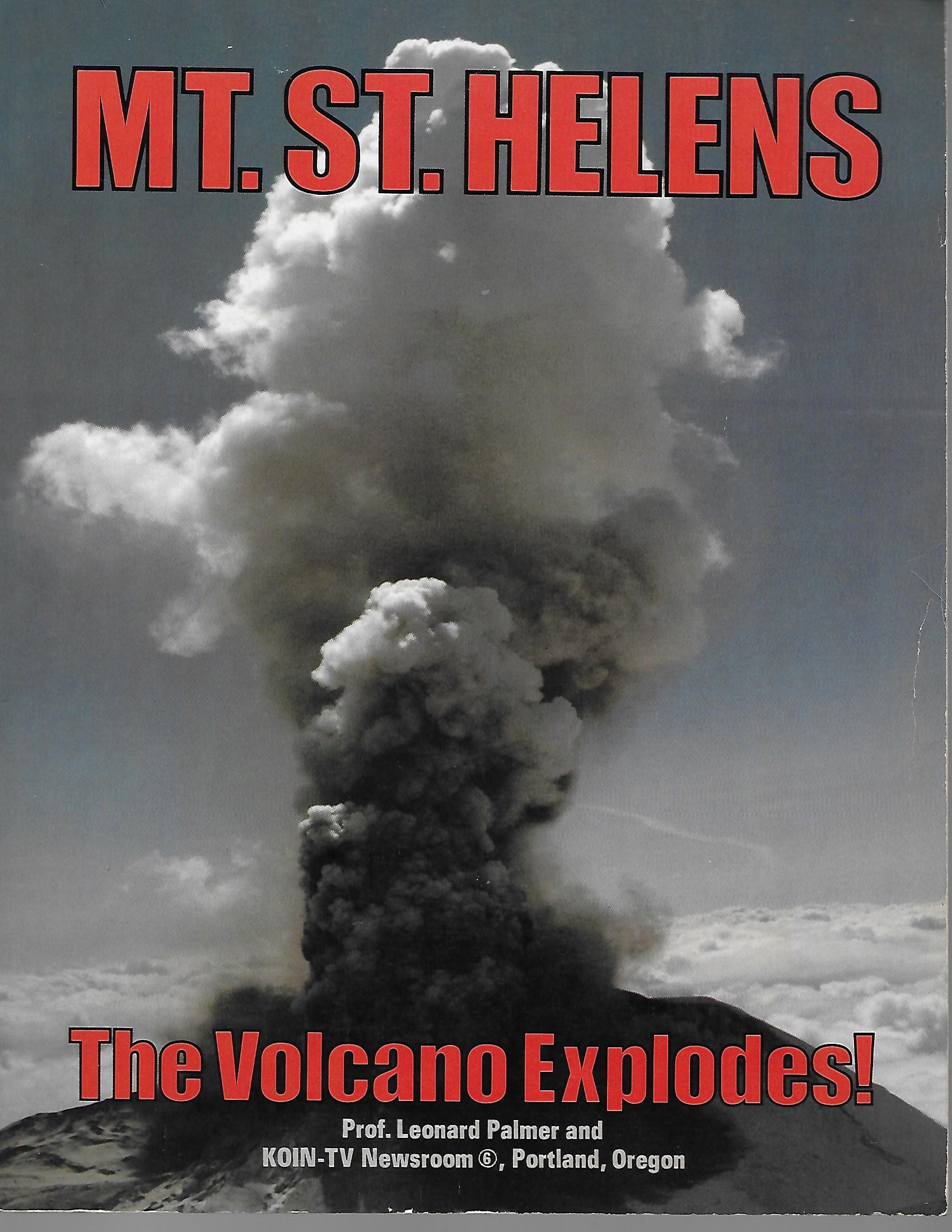 Mt. St. Helens: The Volcano Explodes!