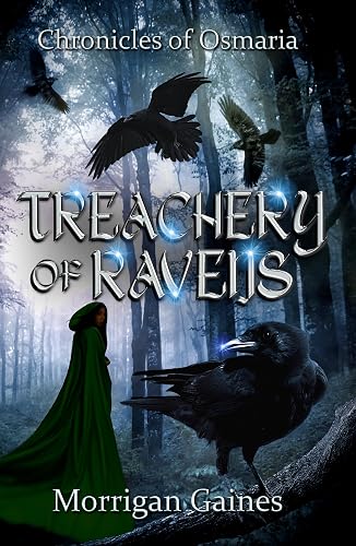 Treachery of Ravens (The Chronicles of Osmaria Book 2)
