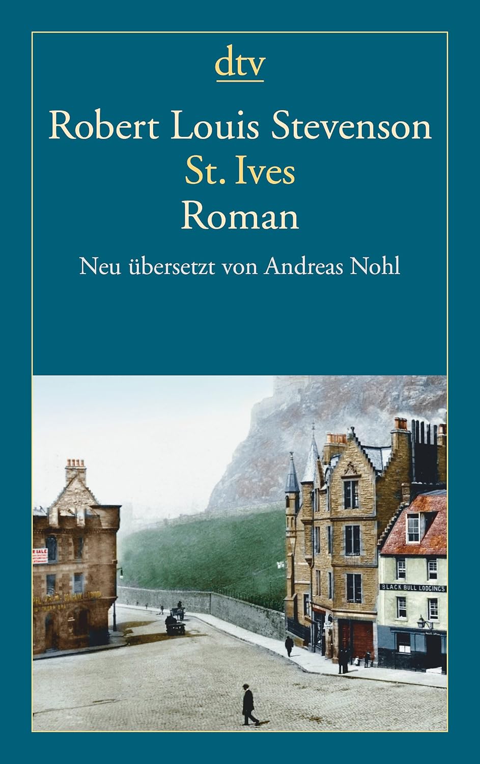 St. Ives Roman (dtv Klassik) Nohl, Andreas, Stevenson, Robert Louis