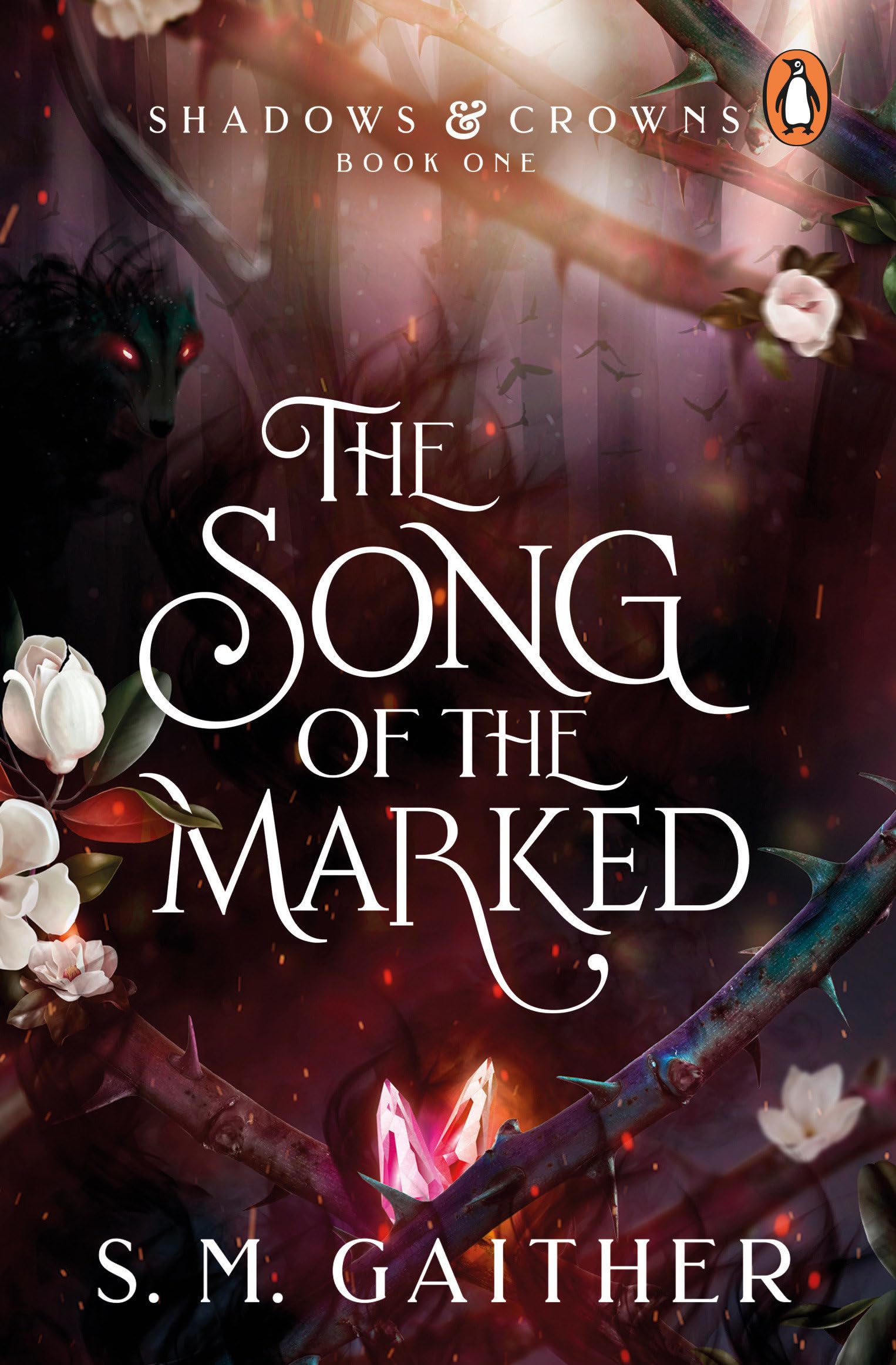The Song of the Marked: The thrilling, enemies to lovers, romantic fantasy and TikTok sensation: 1 (Shadows & Crowns, 1)