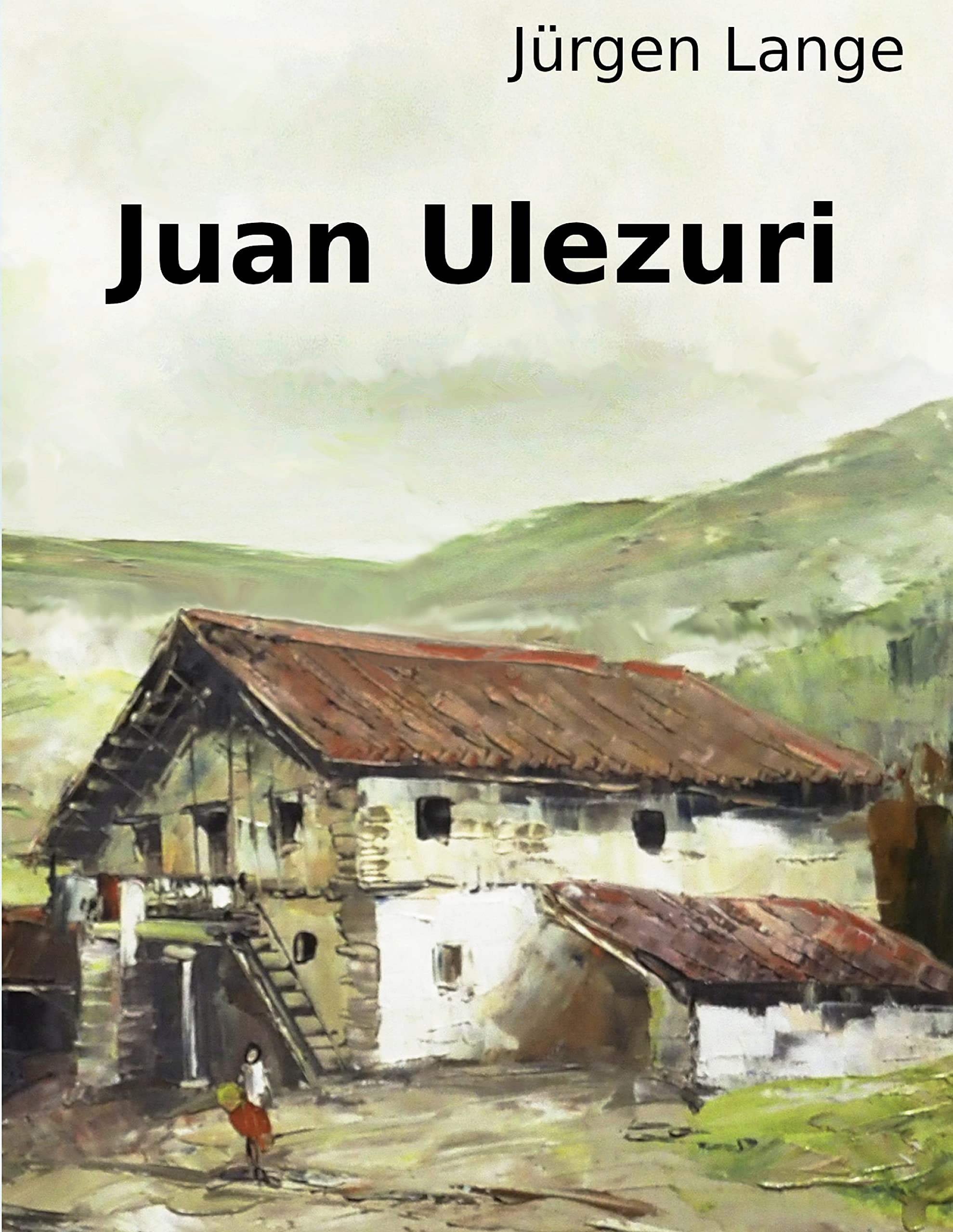 Juan Ulezuri: memorias de un labrador