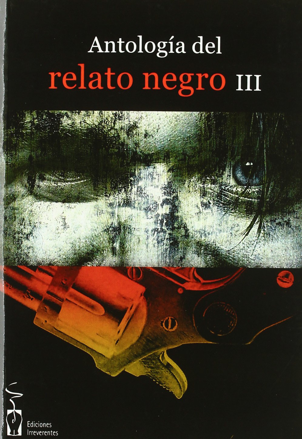 Antología de relato negro III