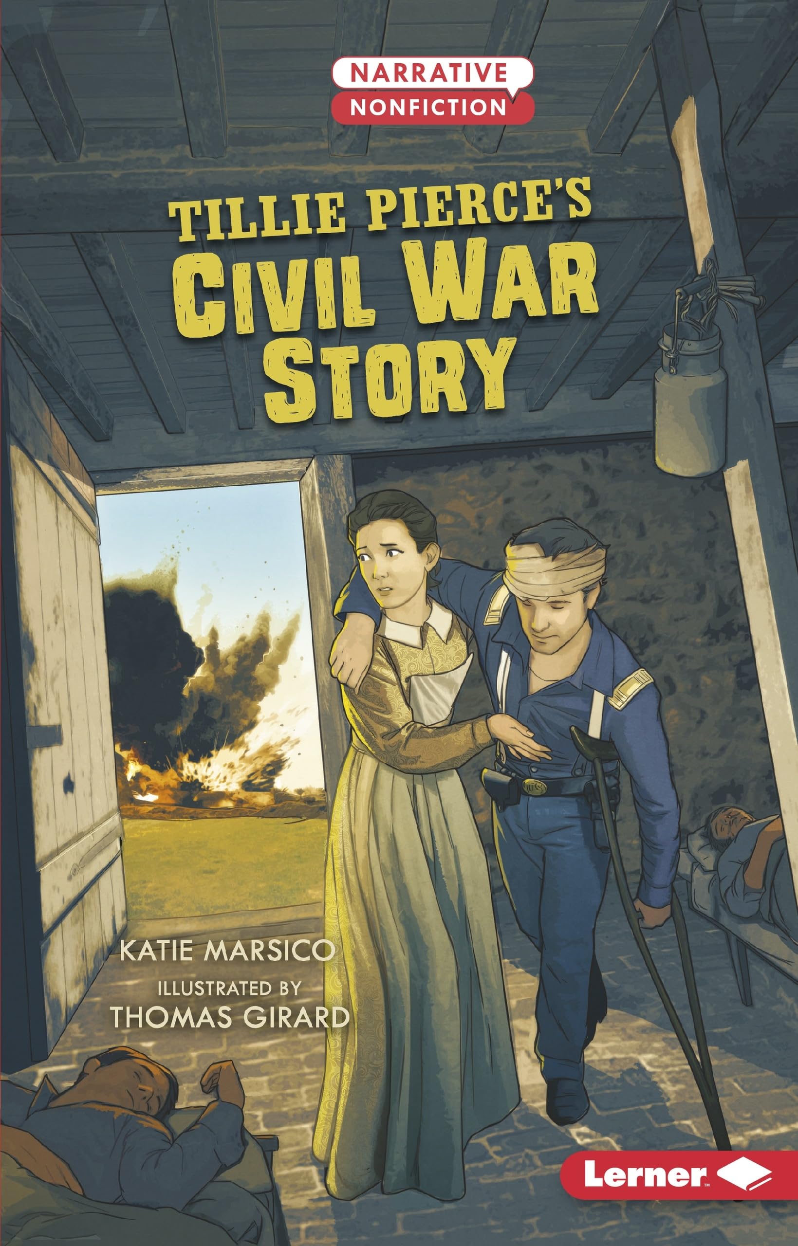 Tillie Pierce's Civil War Story (Narrative Nonfiction: Kids in War)