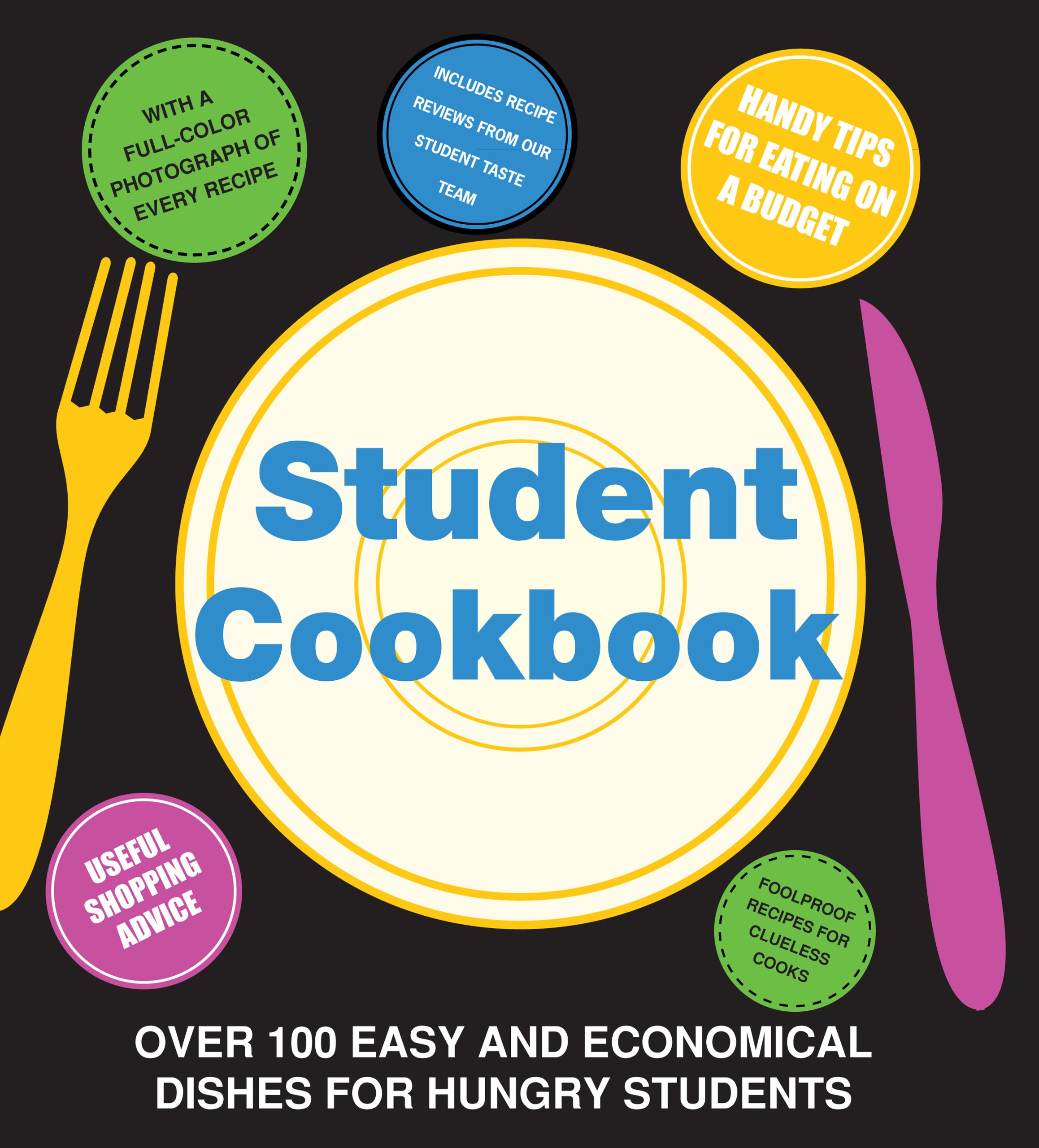Student Cookbook: Over 100 Easy and Economical Dishes for Hungry Students