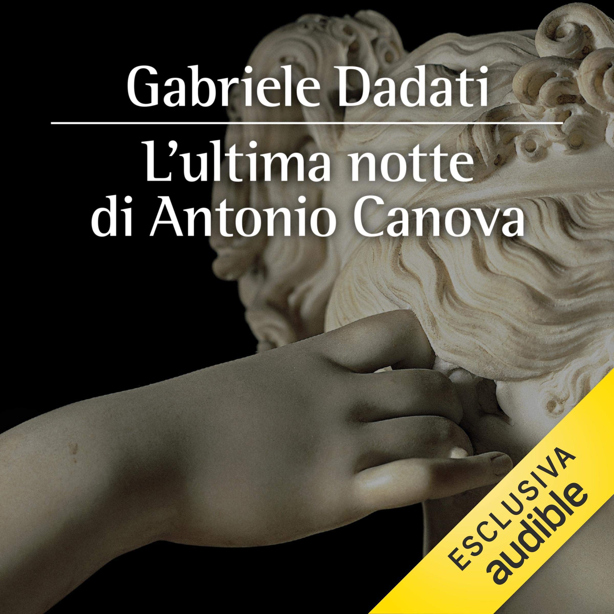 L'ultima notte di Antonio Canova