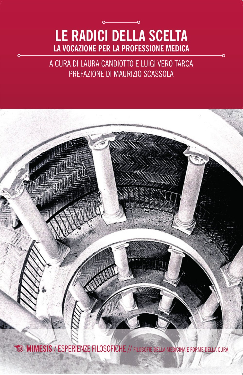 Le Radici Della Scelta. La Vocazione Per La Professione Medica - 4