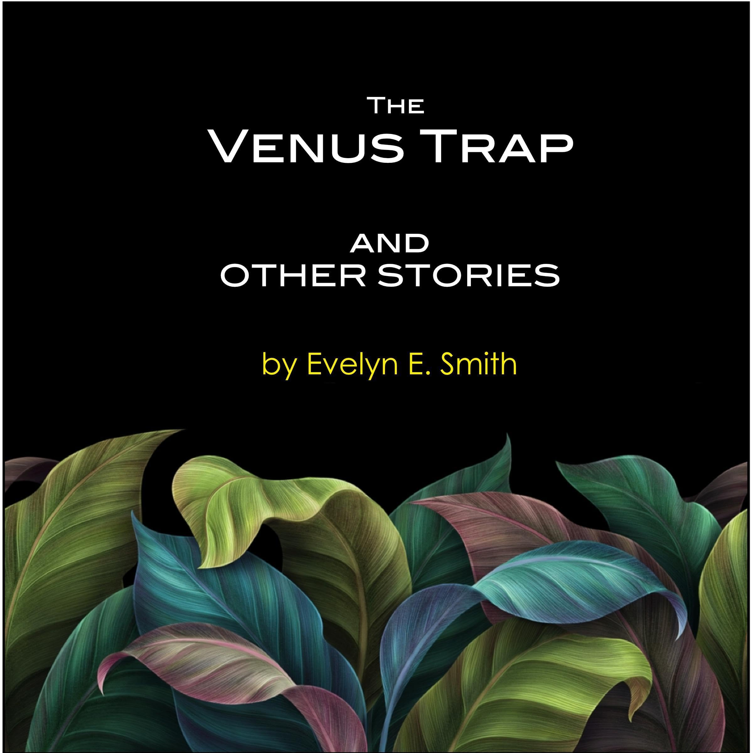 The Venus Trap and Other Stories