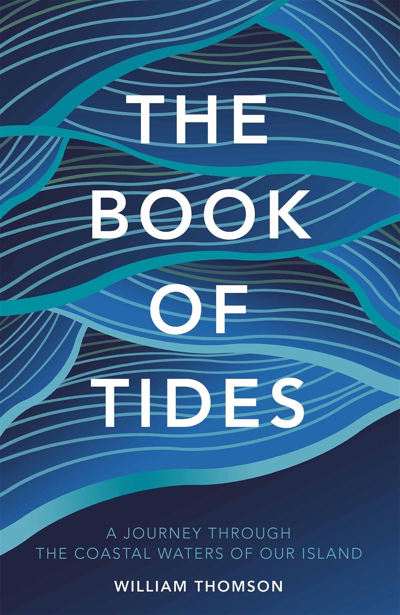 The Book of Tides by William Thomson HARDBACK 9781786480798