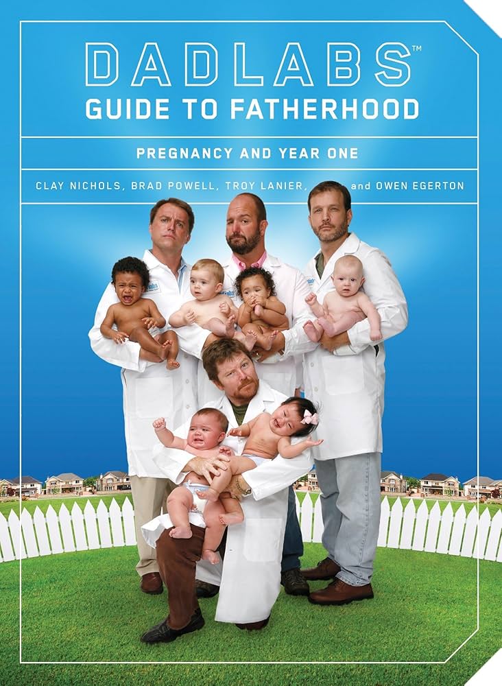 DadLabs: Pregnancy and Year One [洋書] DadLabs (TM) Guide to Fatherhood: Pregnancy and Year One