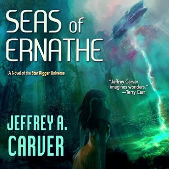 Seas of Ernathe Audiobook by Jeffrey A. Carver episode artwork