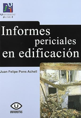 Informes periciales en edificación.: 35 (Universitas)