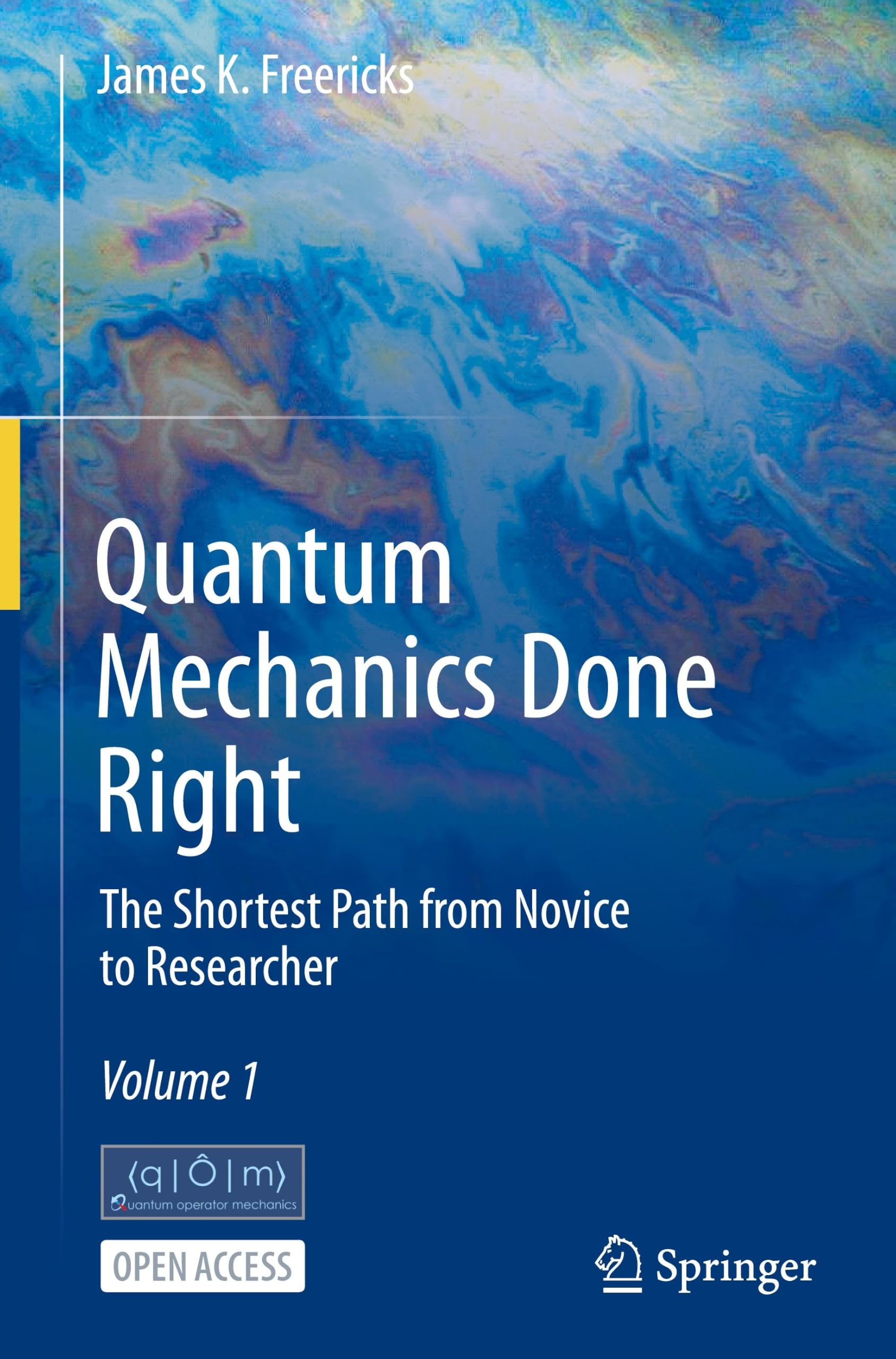 Quantum Mechanics Done Right by James K. Freericks