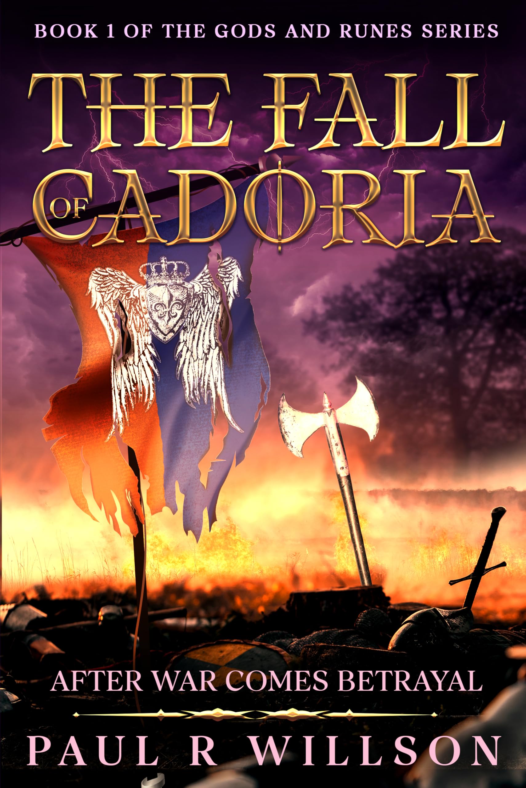 The Fall of Cadoria: After War Comes Betrayal (Gods and Runes Book 1)