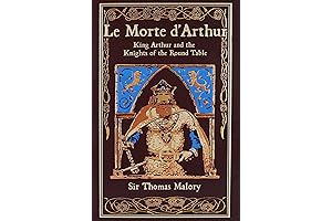 Le Morte D'Arthur: King Arthur and the Knights of the Round Table