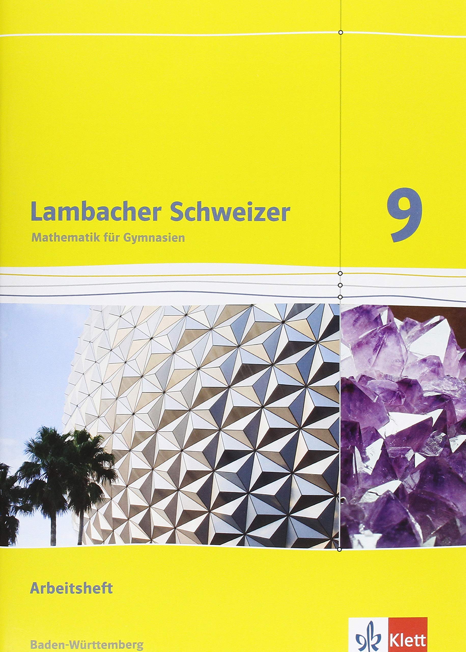 Lambacher Schweizer Mathematik 9. Ausgabe Baden-Württemberg. Arbeitsheft plus Lösungsheft Klasse 9