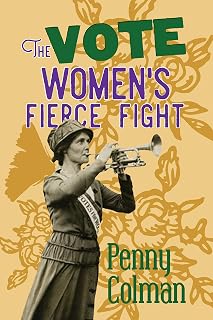 The Vote: Women's Fierce Fight