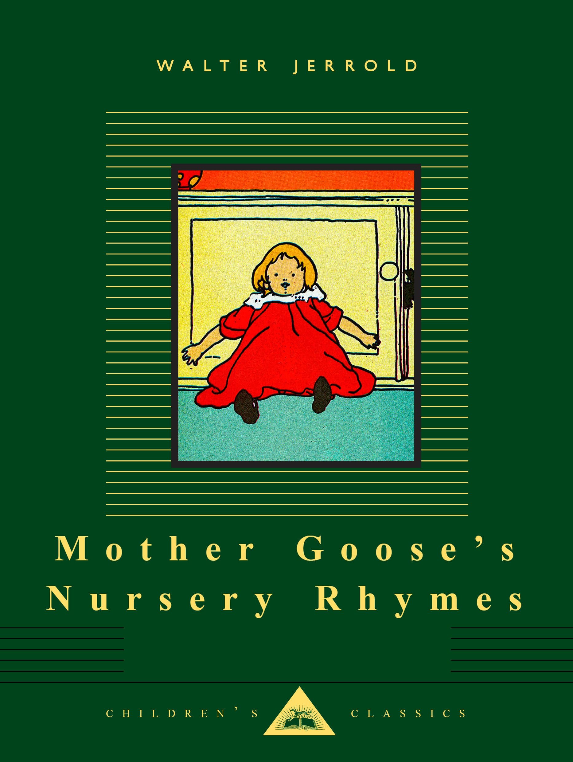 Mother Goose's Nursery Rhymes: Illustrated by Charles Robinson (Everyman's Library Children's Classics Series)