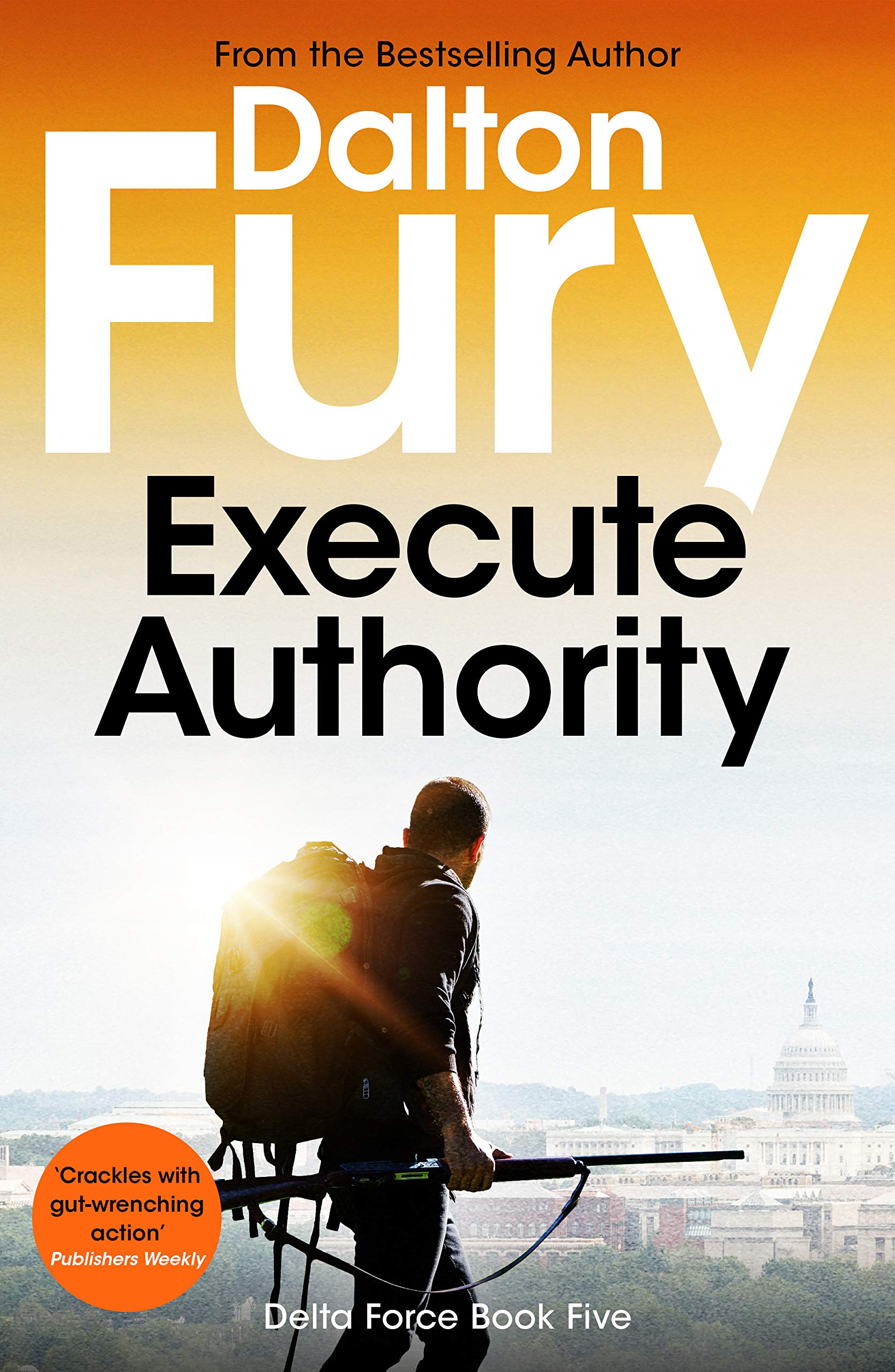 Execute Authority (Delta Force Book 5)