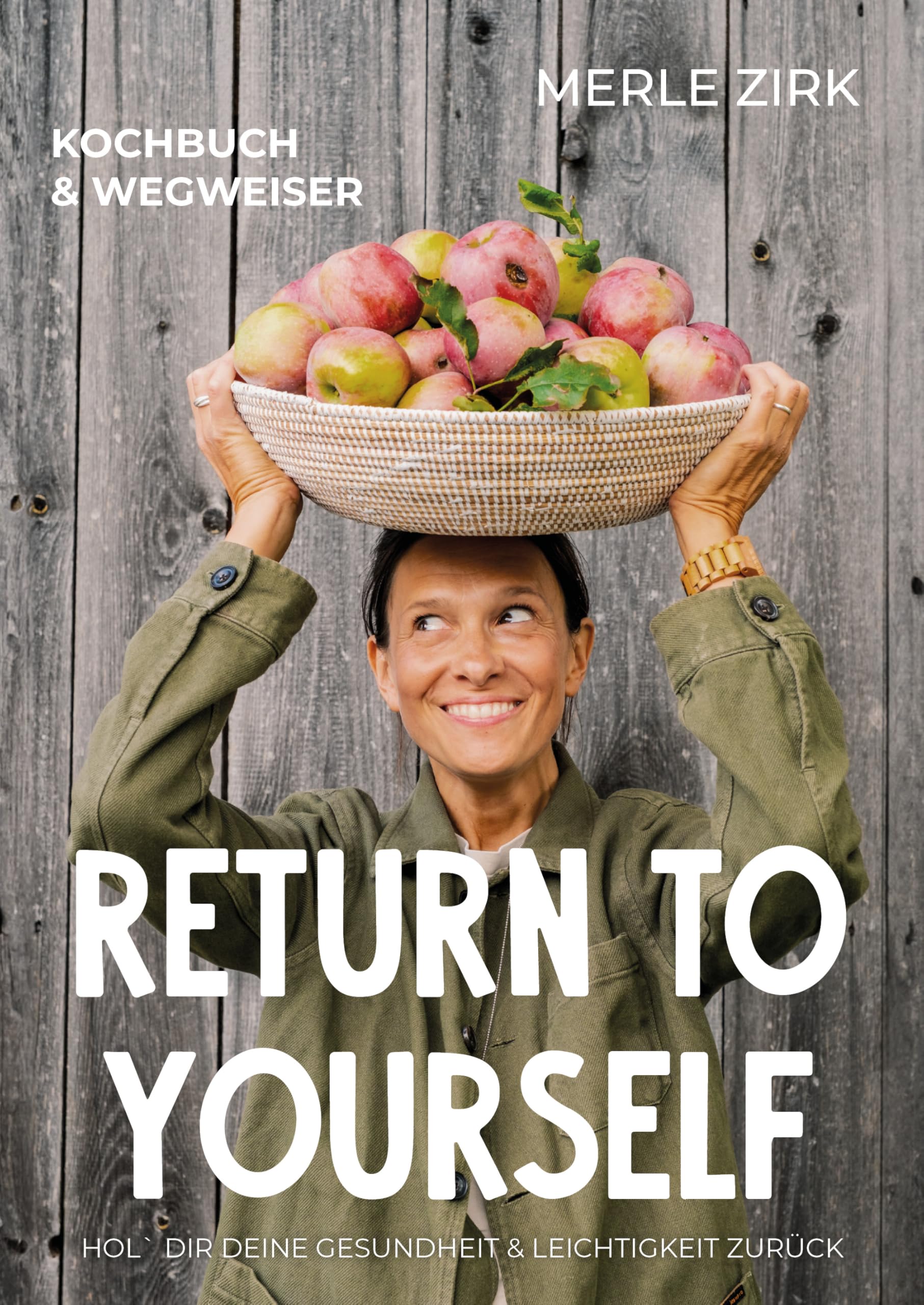 Return to yourself: Hol' dir deine Gesundheit und Leichtigkeit zurück