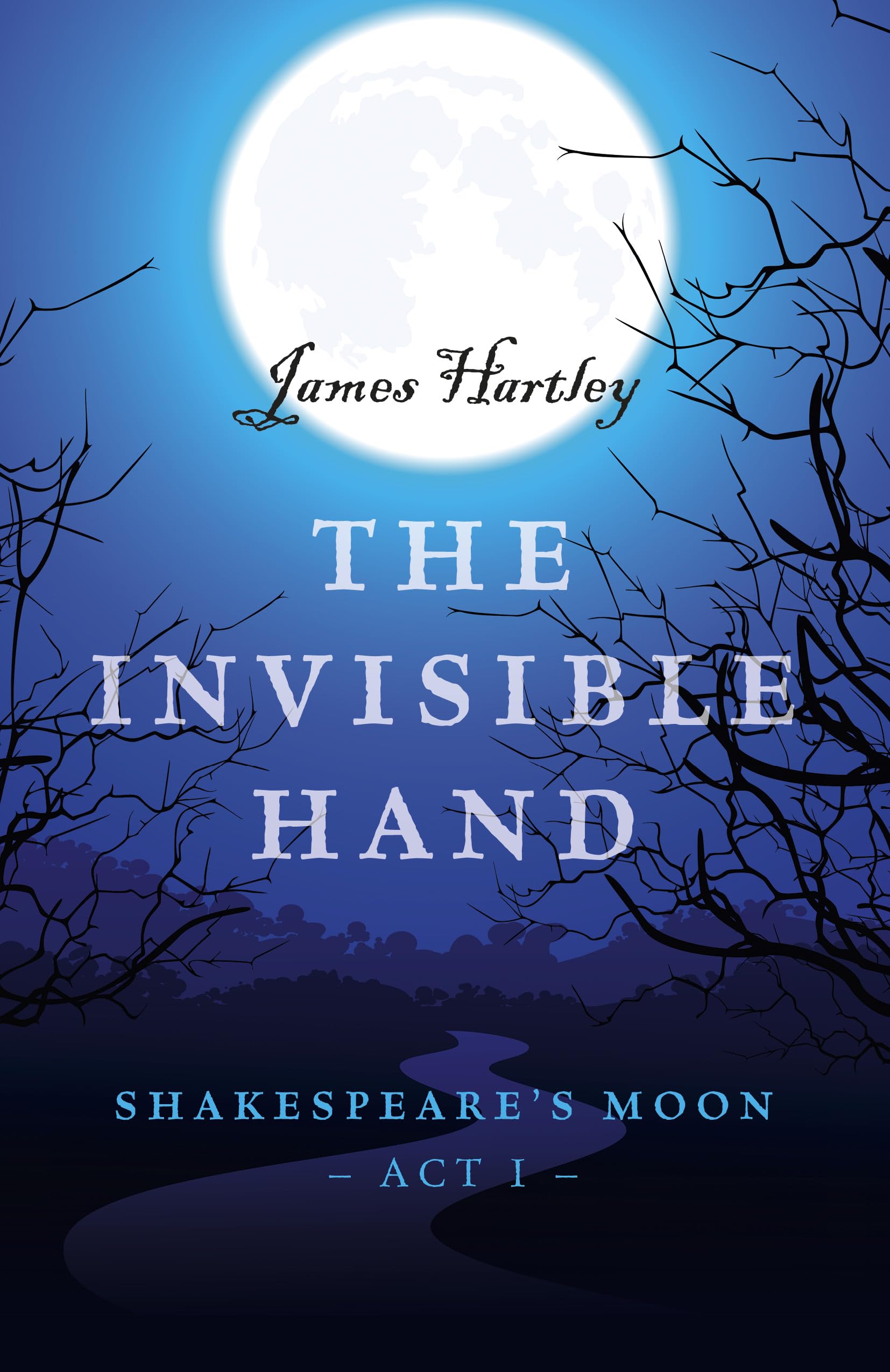 Invisible Hand: Shakespeare's Moon, Act I