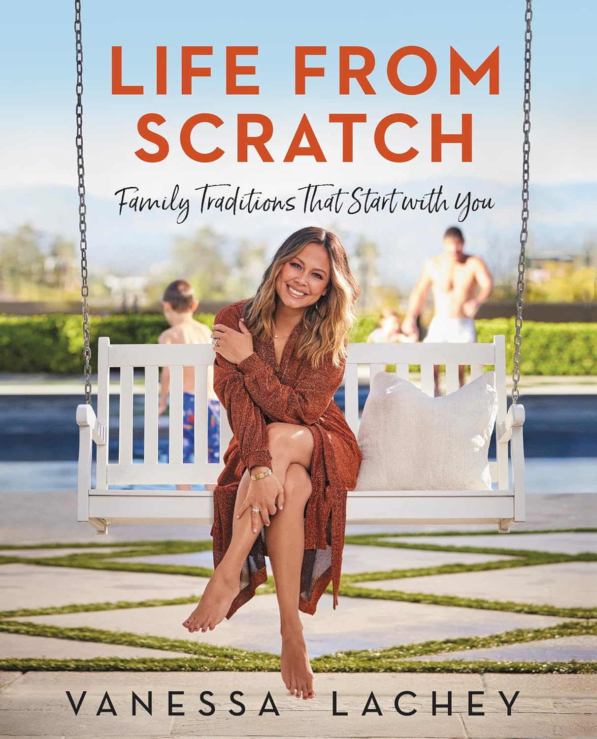 Life from Scratch Family Traditions That Start with You Lachey