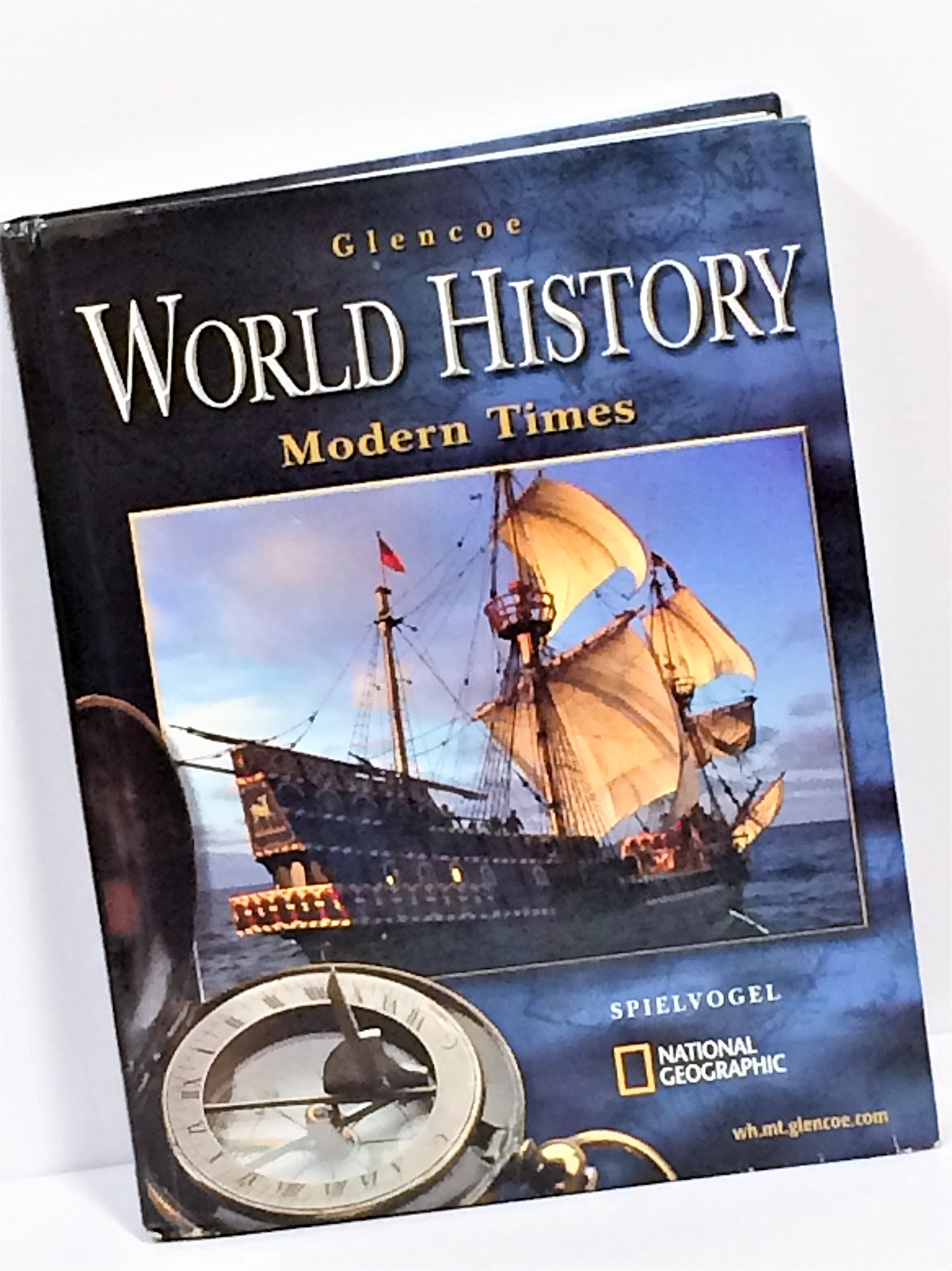 Glencoe World History: Modern Times, Student Edition (HUMAN EXPERIENCE - MODERN ERA)