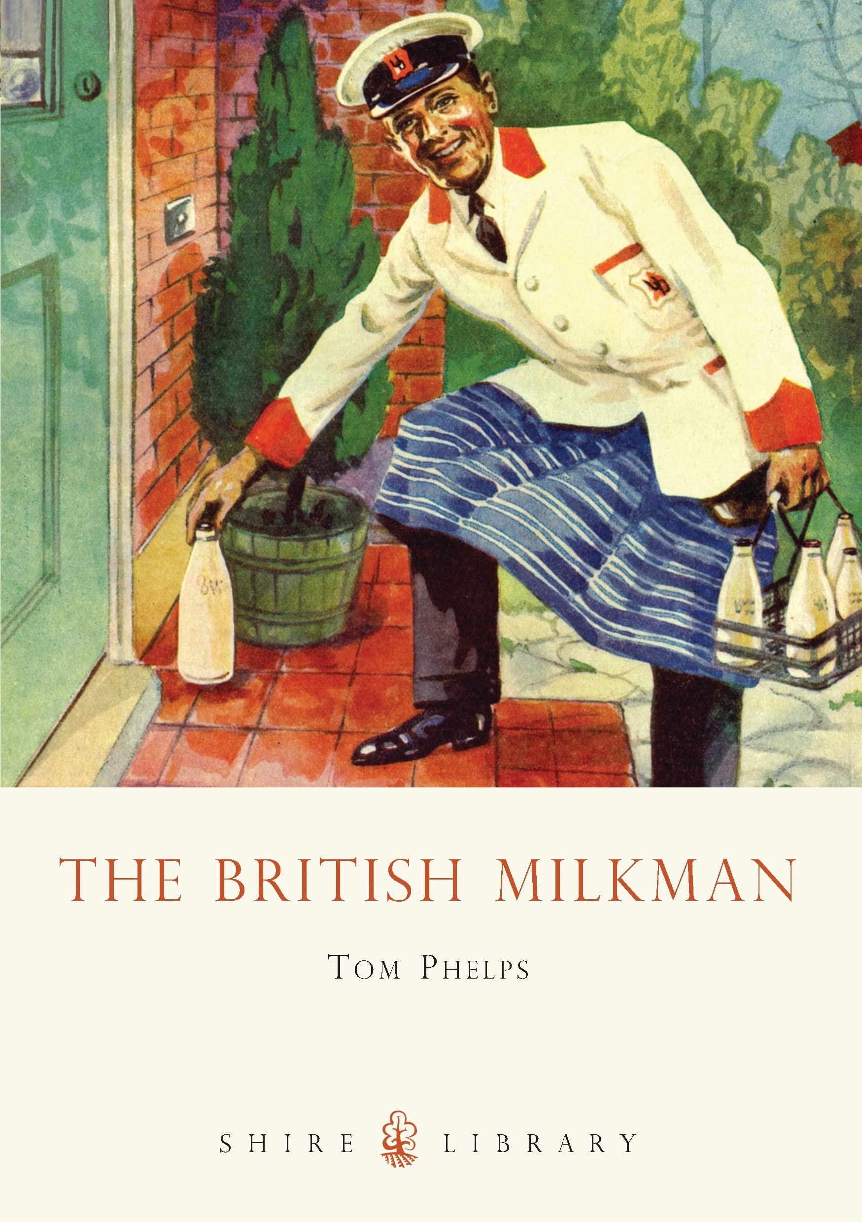 The British Milkman by Tom Phelps - 9780747808015