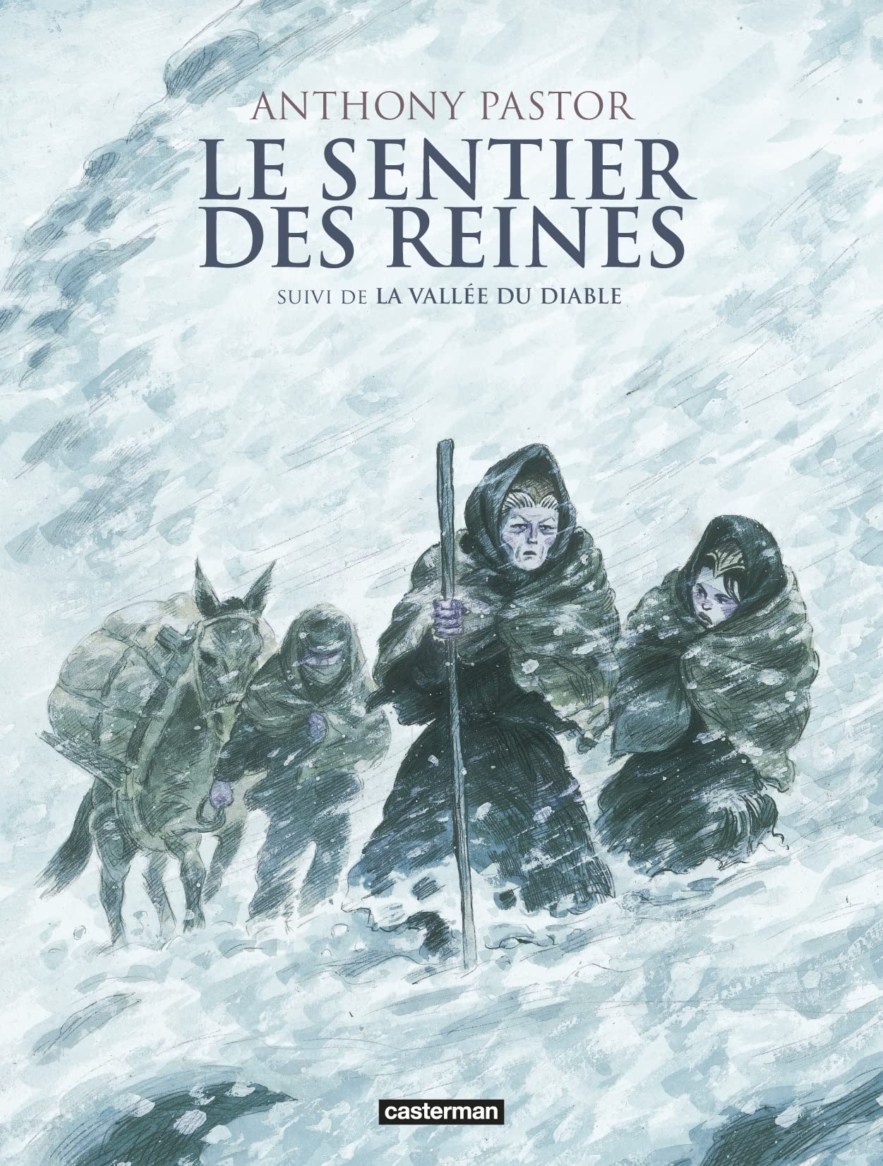 Le Sentier des Reines: Intégrale