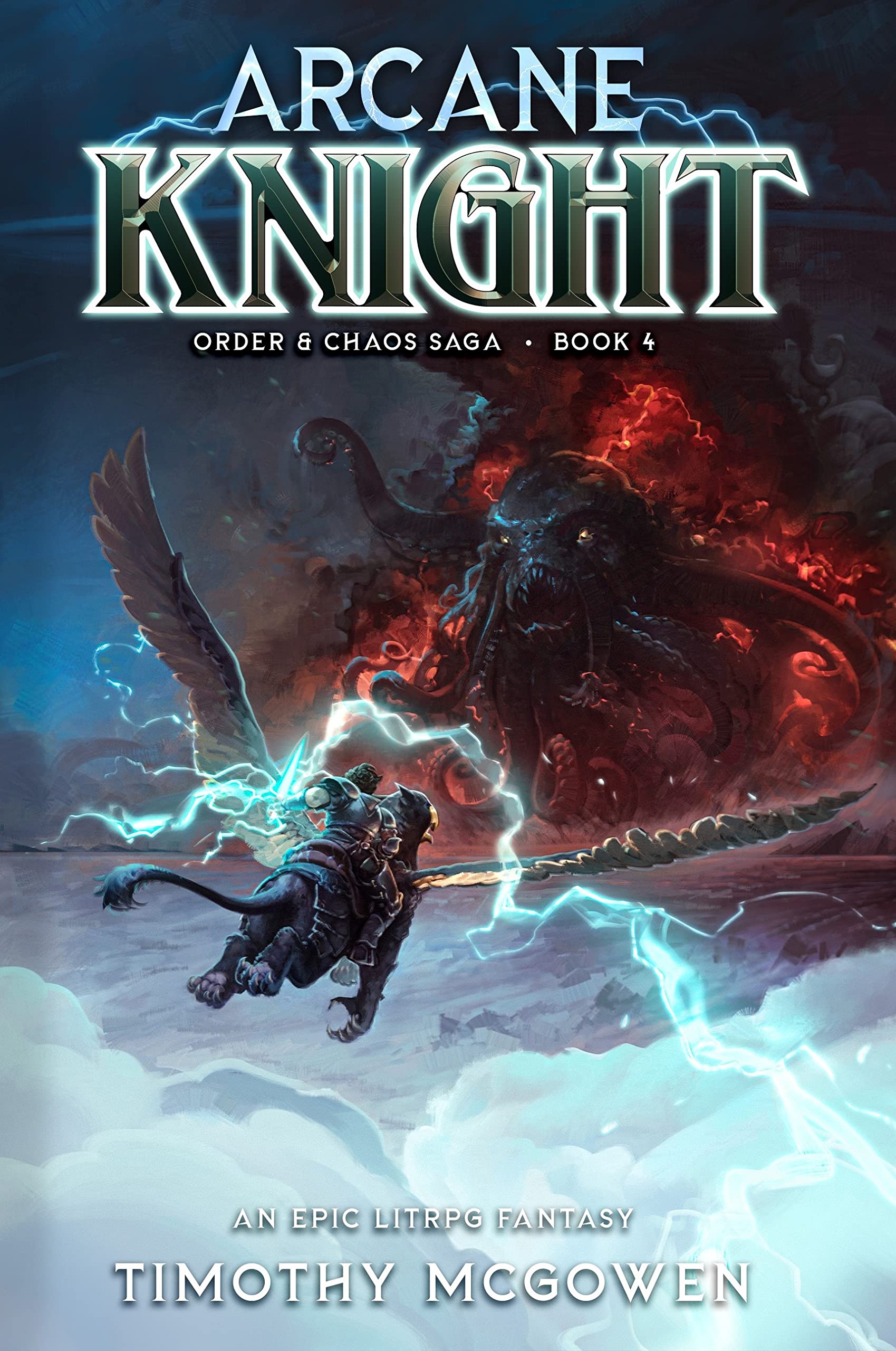 Arcane Knight 4: An Epic LitRPG Fantasy (Order & Chaos)