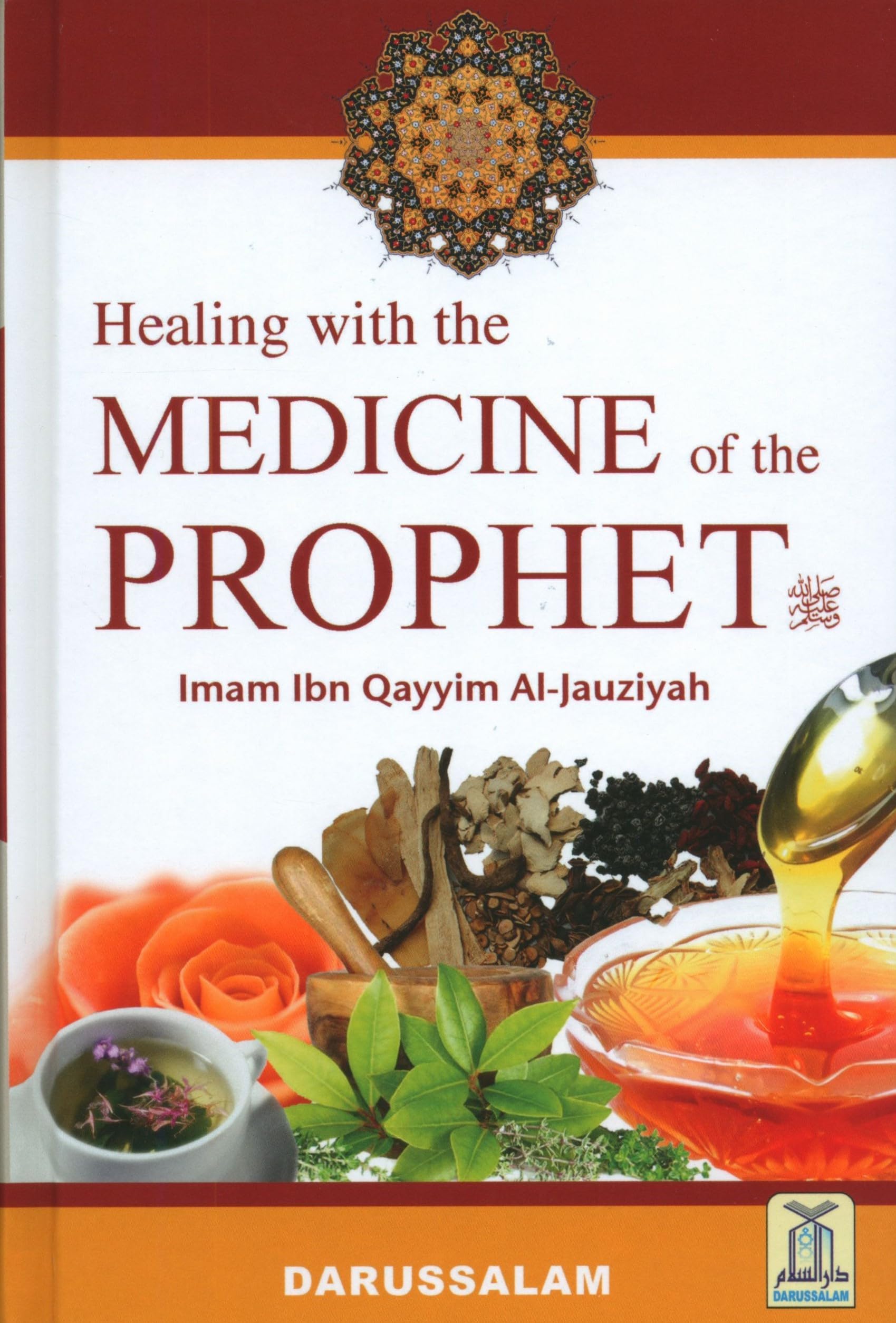 Healing with the Medicine of the Prophet (Colored Edition) Hardcover – 1 January 2010