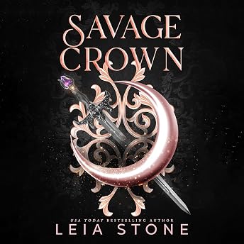 Savage Crown Audiobook by Leia Stone
