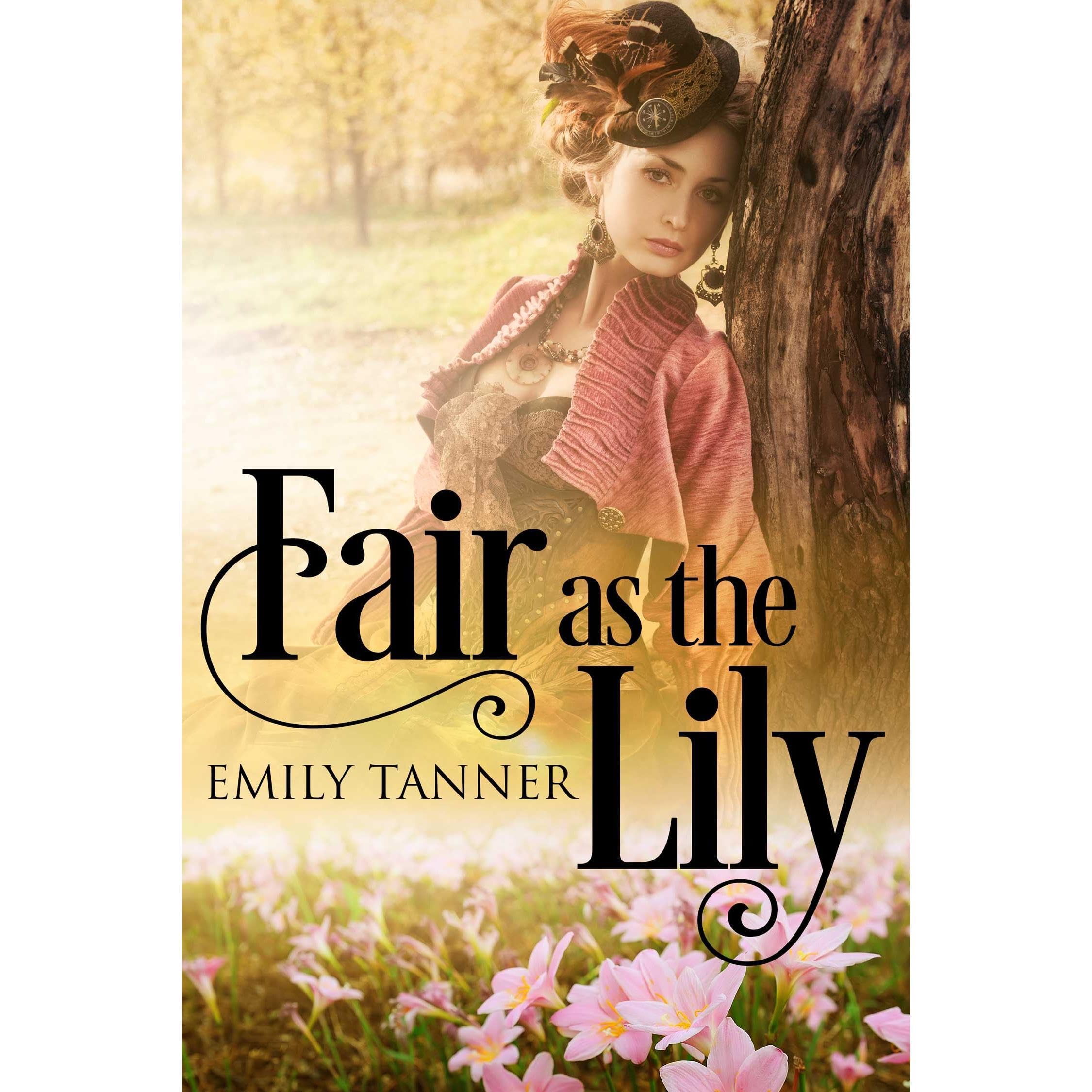 Fair As the Lily