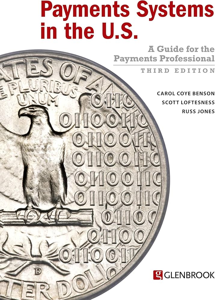 Payments Systems in the U.S.: A Guide for the Payments