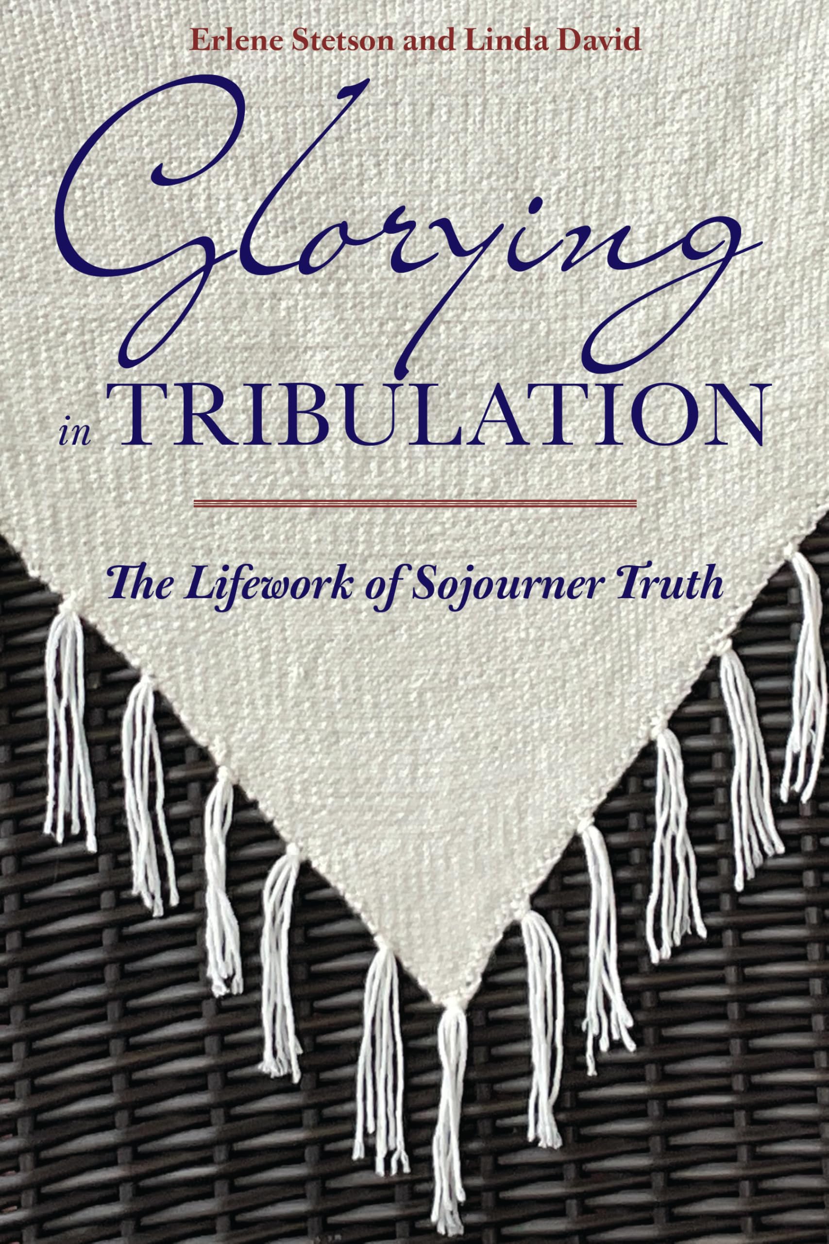Buy Glorying in Tribulation: The Lifework of Sojourner Truth — BookShops.in