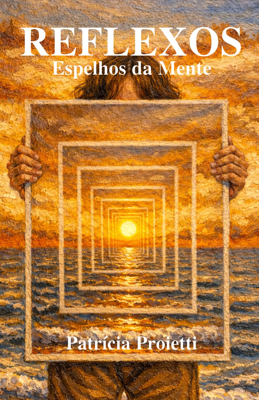REFLEXOS Espelhos da Mente: Um percurso a caminho de si mesmo