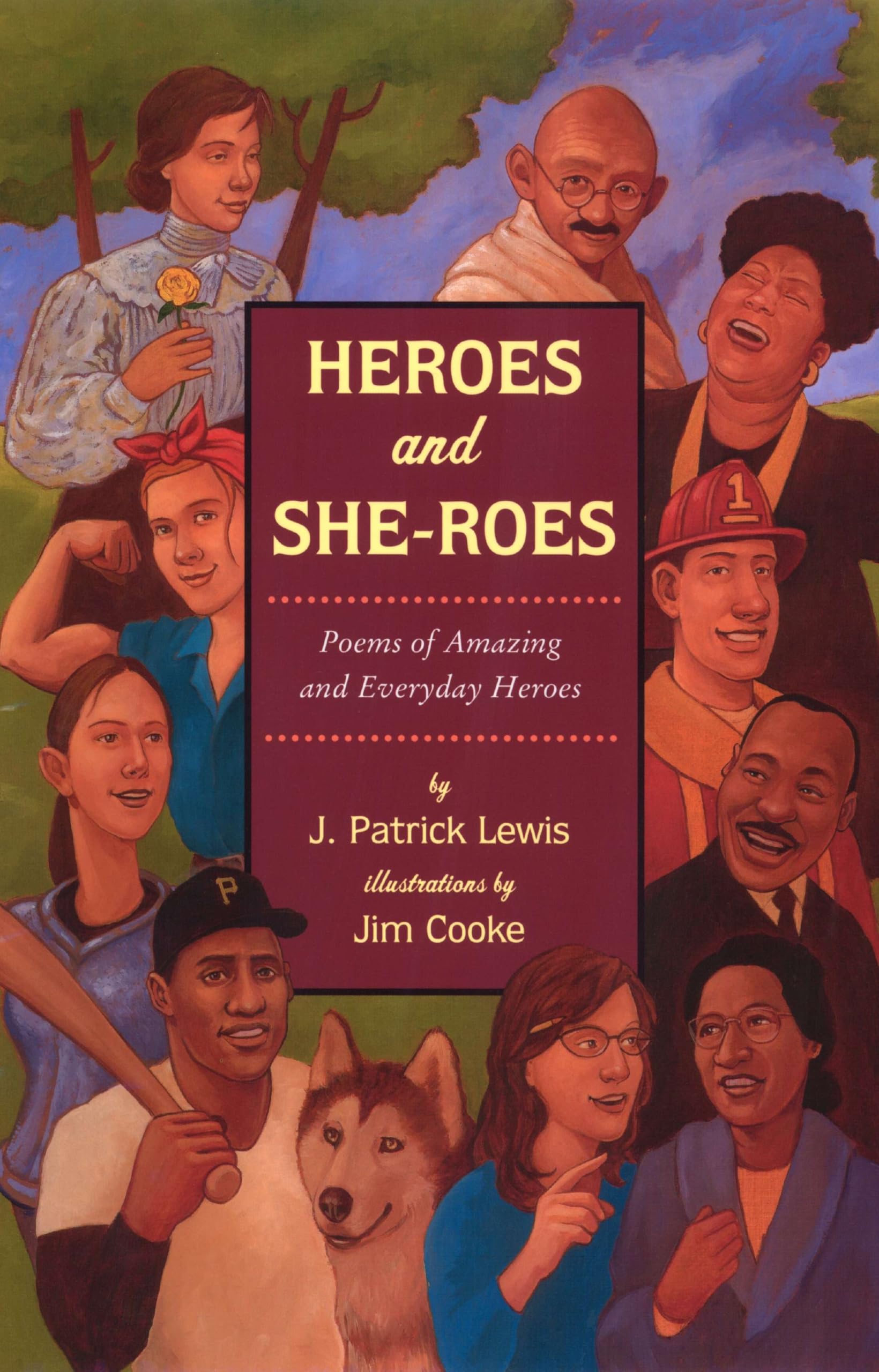 Heroes and She-roes: Poems of Amazing and Everyday Heroes
