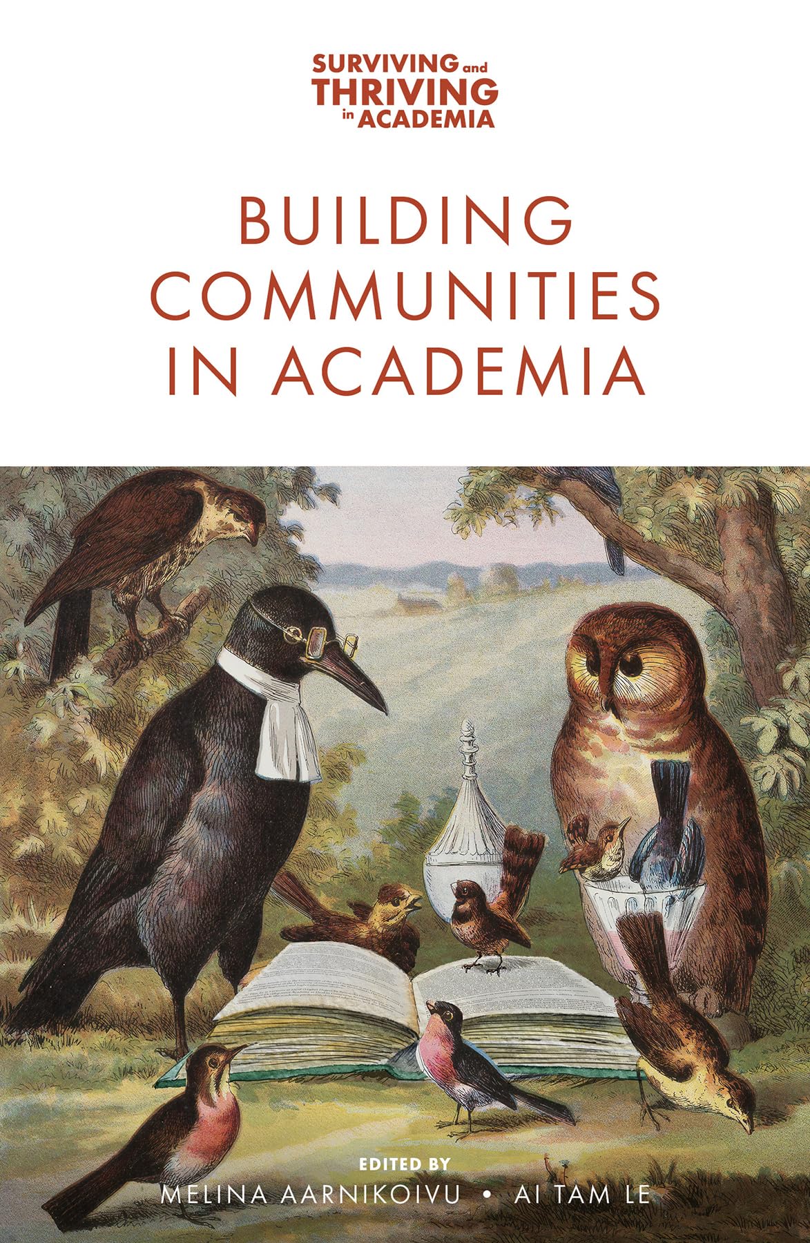 Building Communities in Academia (Surviving and Thriving in Academia)
