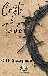Cristo é Tudo