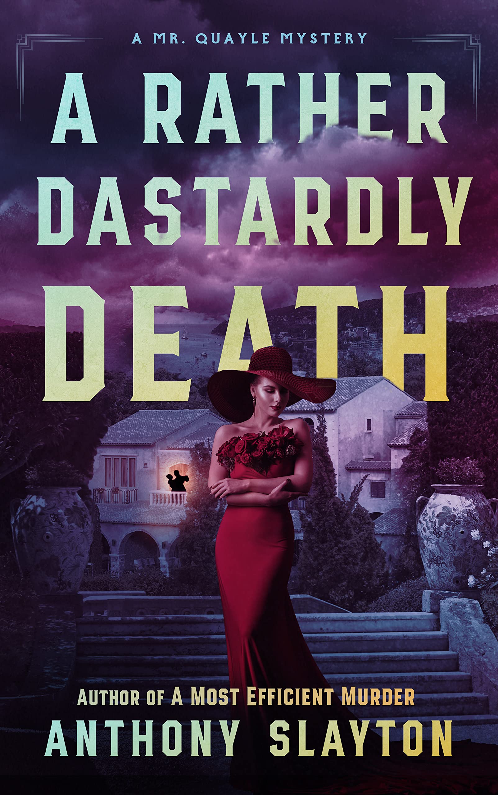A Rather Dastardly Death: A 1920s Murder Mystery (The Mr. Quayle Mysteries Book 2)