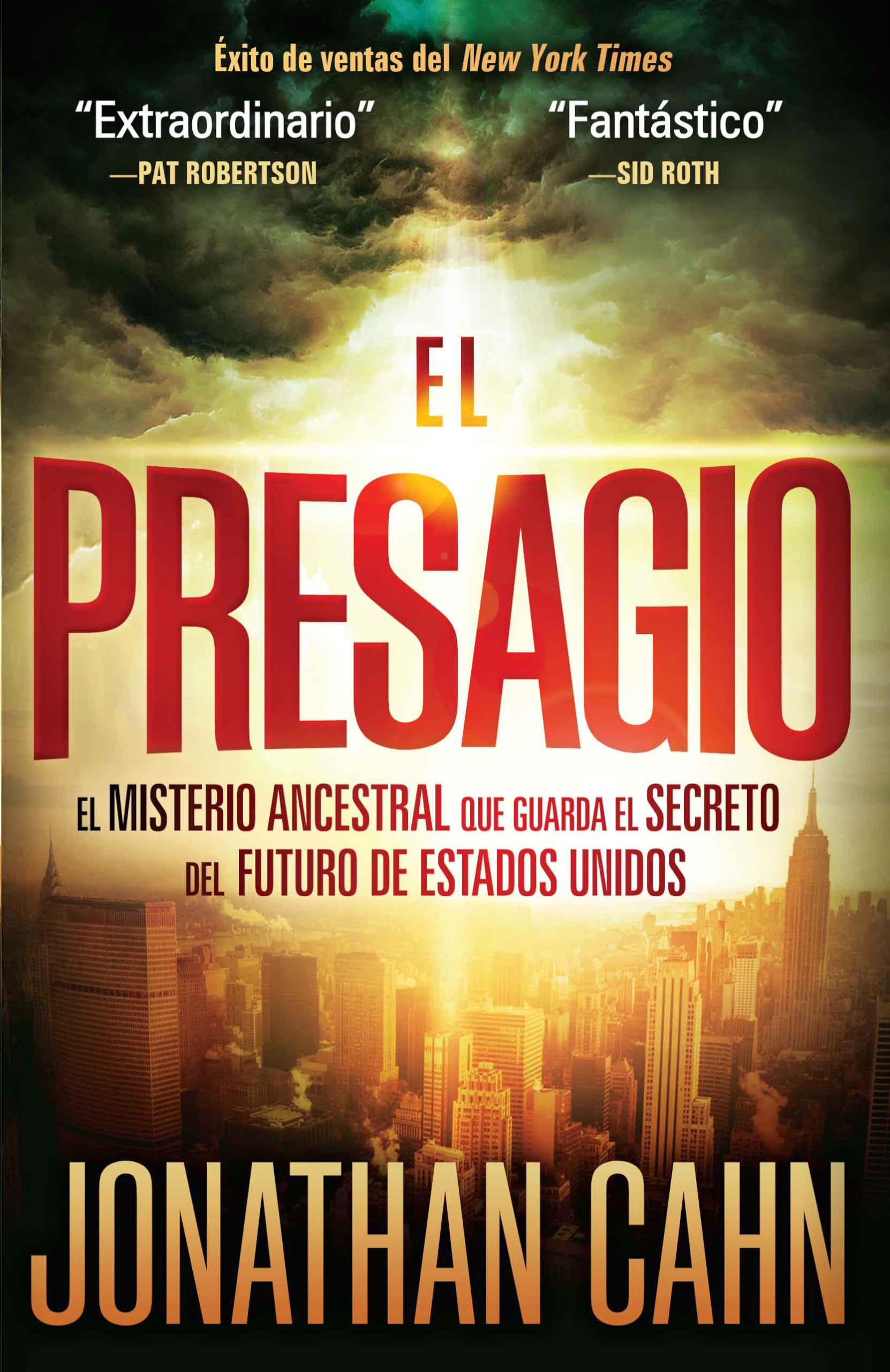 El presagio: El misterio ancestral que guarda el secreto del futuro del mundo (Spanish Edition)