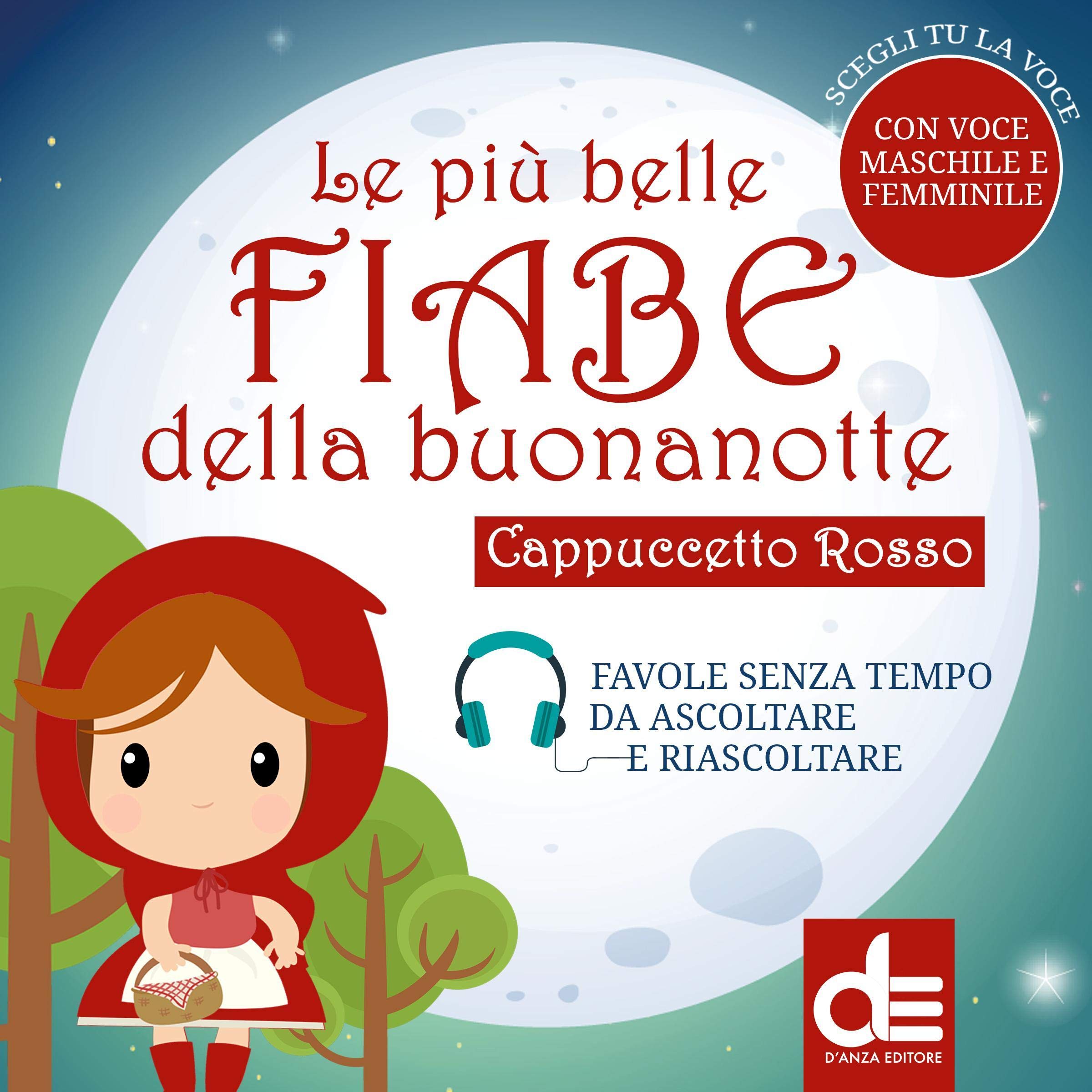 Cappuccetto Rosso: Le più belle fiabe della buonanotte