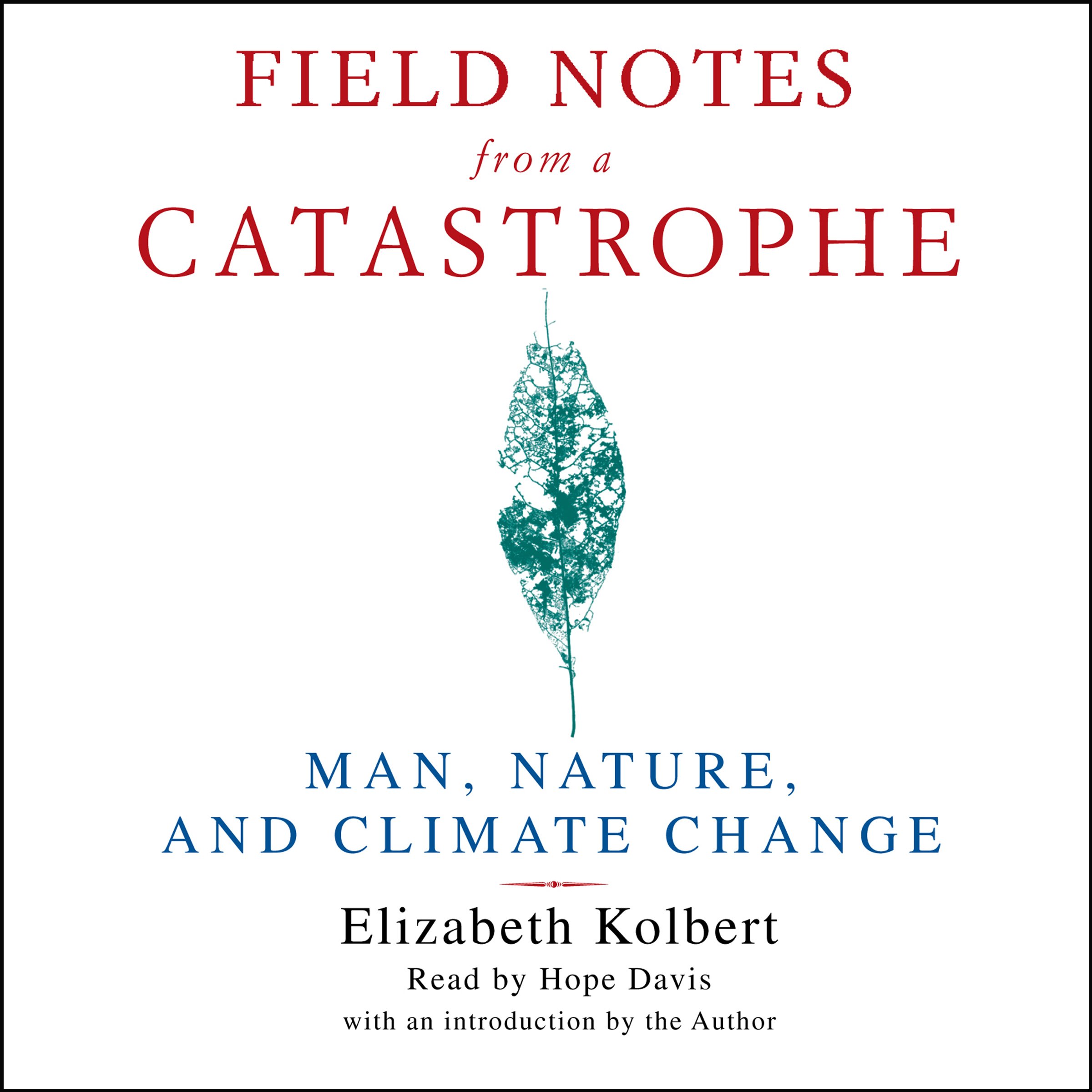 Field Notes from a Catastrophe