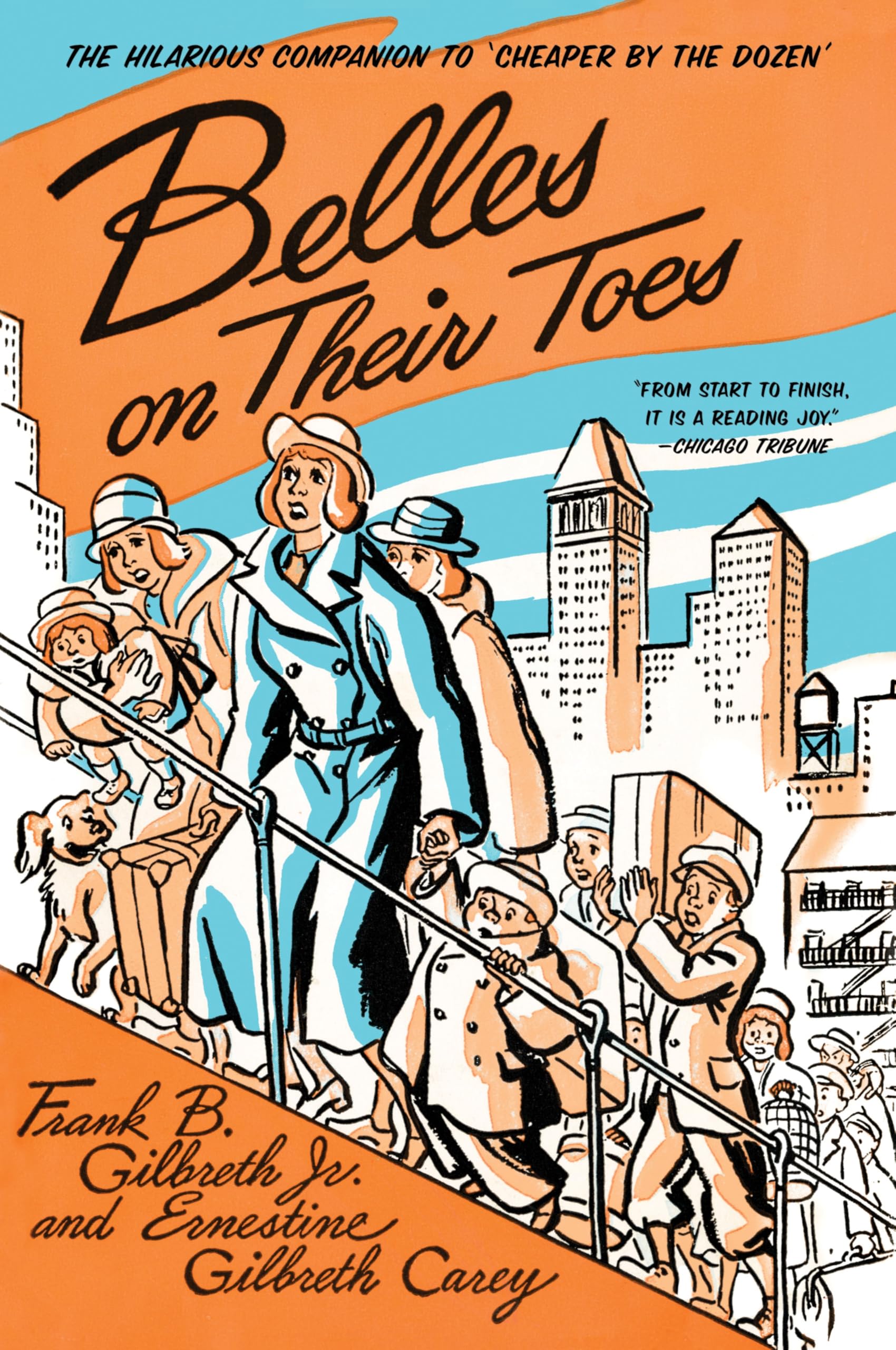 Belles on Their Toes: The Warm and Wonderful Sequel to Cheaper by the Dozen―A Mother's Biography of Family Life