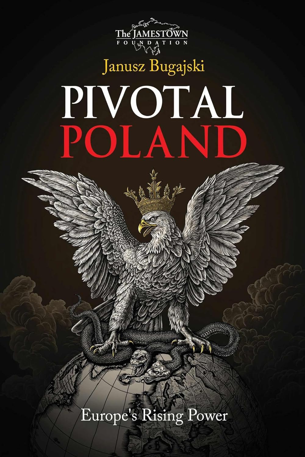 Pivotal Poland: Europe's Rising Power (The Jamestown Foundation)      Paperback – January 21, 2025