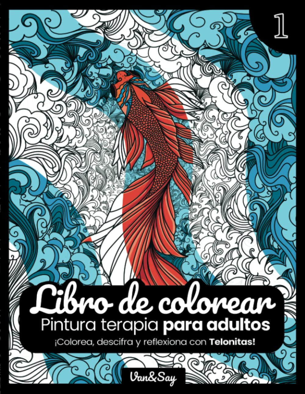 vany alexandra crespo vanyLibro de colorear Pintura terapia para ADULTOS! Con Reflexiones para descifrar: ¡Colorea bonitos animales mientras descifras y reflexionas con Telonitas! (Spanish Edition)