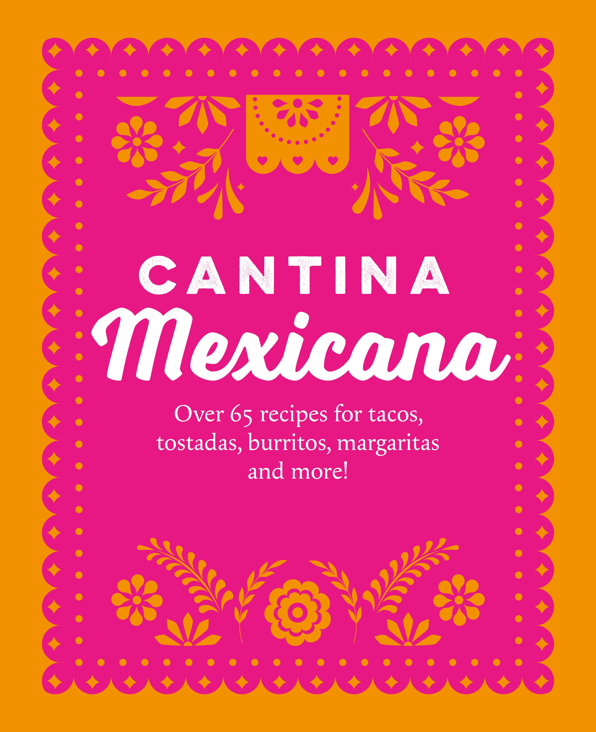 Cantina Mexicana by Ryland Peters & Small - 9781788797542