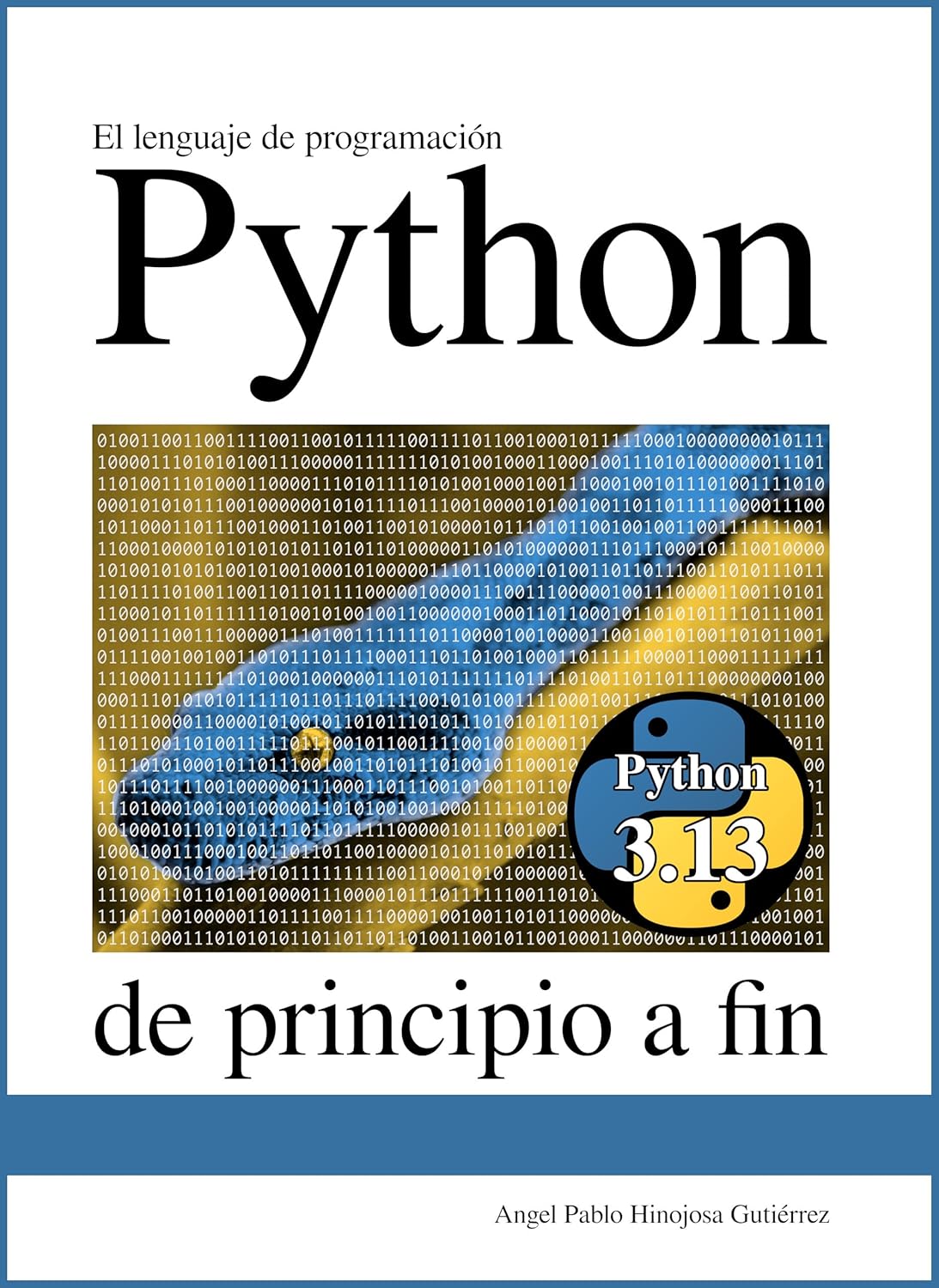 El lenguaje de programación Python de principio a fin (Spanish Edition ...